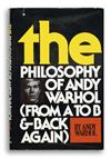 ANDY WARHOL The Philosophy of Andy Warhol (From A to B & Back Again).